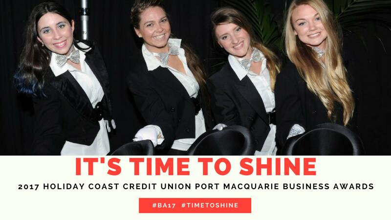 2017 Port Macquarie Business Awards – it’s time to shine
