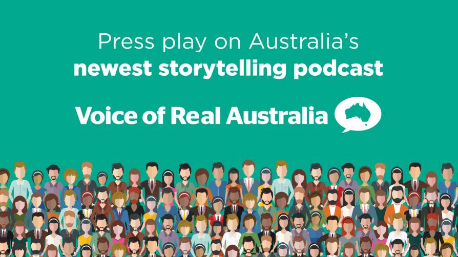 Listen to Australia's newest podcast - The Voice of Real Australia